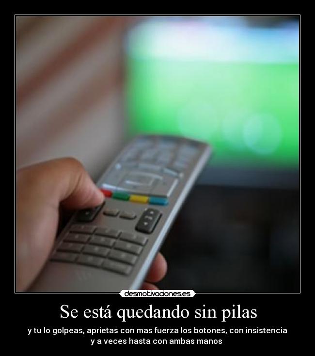 Se está quedando sin pilas - 