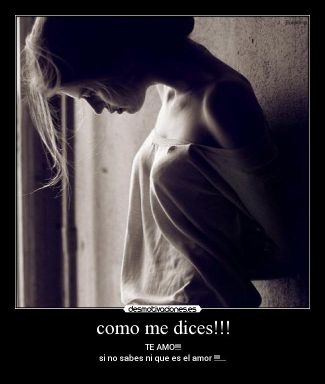 como me dices!!! -