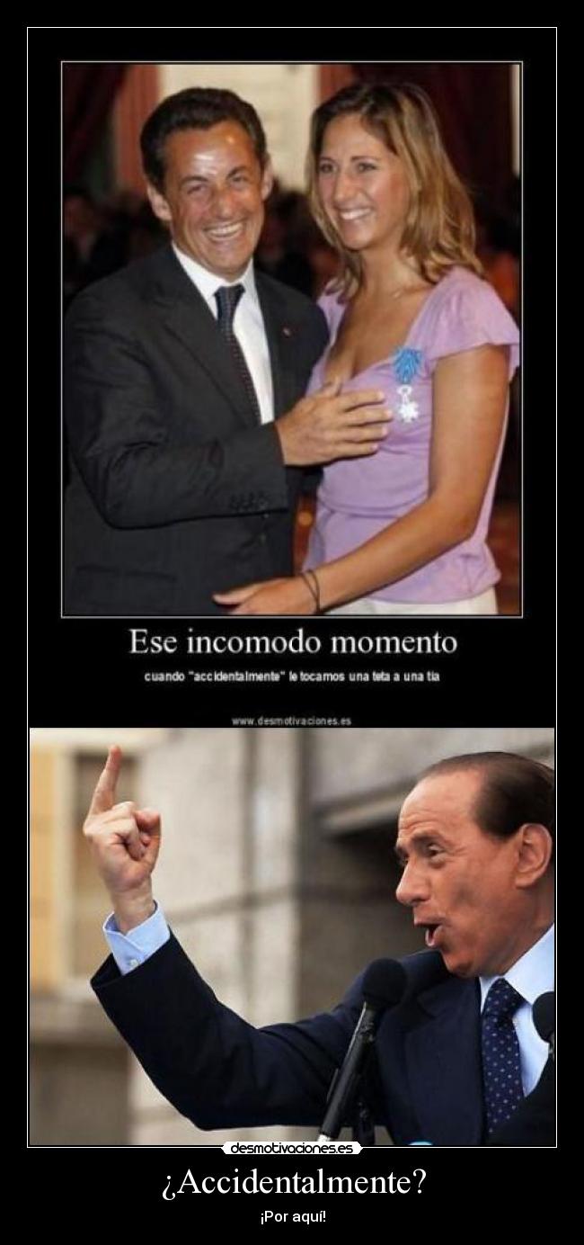 ¿Accidentalmente? - ¡Por aquí!