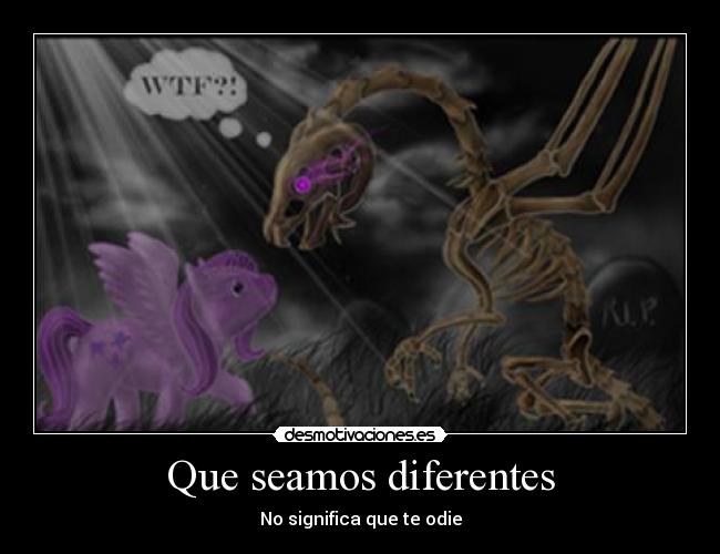 Que seamos diferentes -