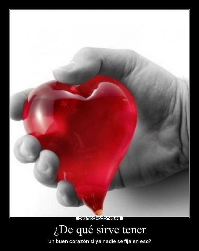 ¿De qué sirve tener -