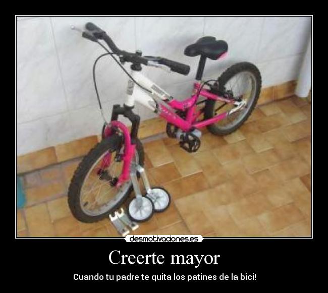 Creerte mayor - Cuando tu padre te quita los patines de la bici!