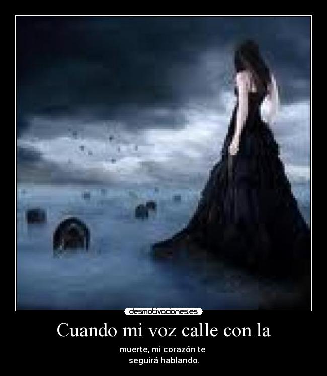 Cuando mi voz calle con la -