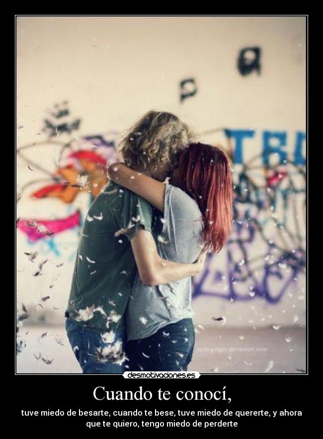 Cuando te conocí, - 