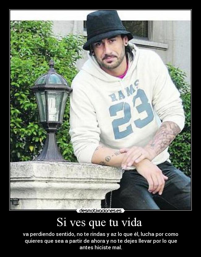 Si ves que tu vida  - 