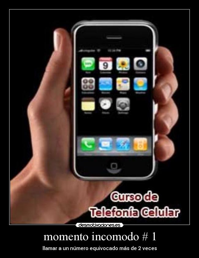momento incomodo # 1 - llamar a un número equivocado más de 2 veces