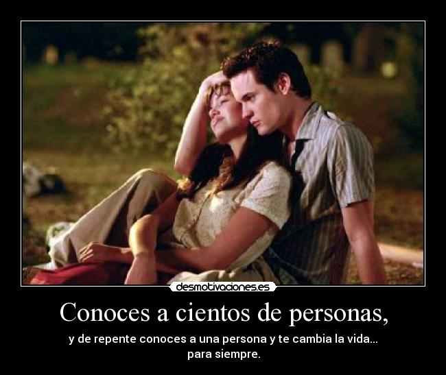 Conoces a cientos de personas, - 
