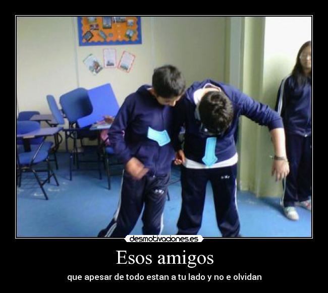 Esos amigos - 