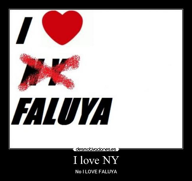 I love NY - No I LOVE FALUYA