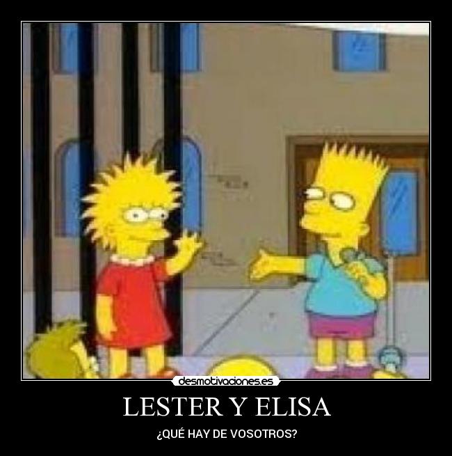 LESTER Y ELISA - ¿QUÉ HAY DE VOSOTROS?