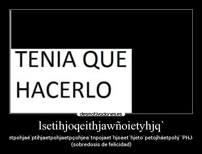 lsetihjoqeithjawñoietyhjq` - 