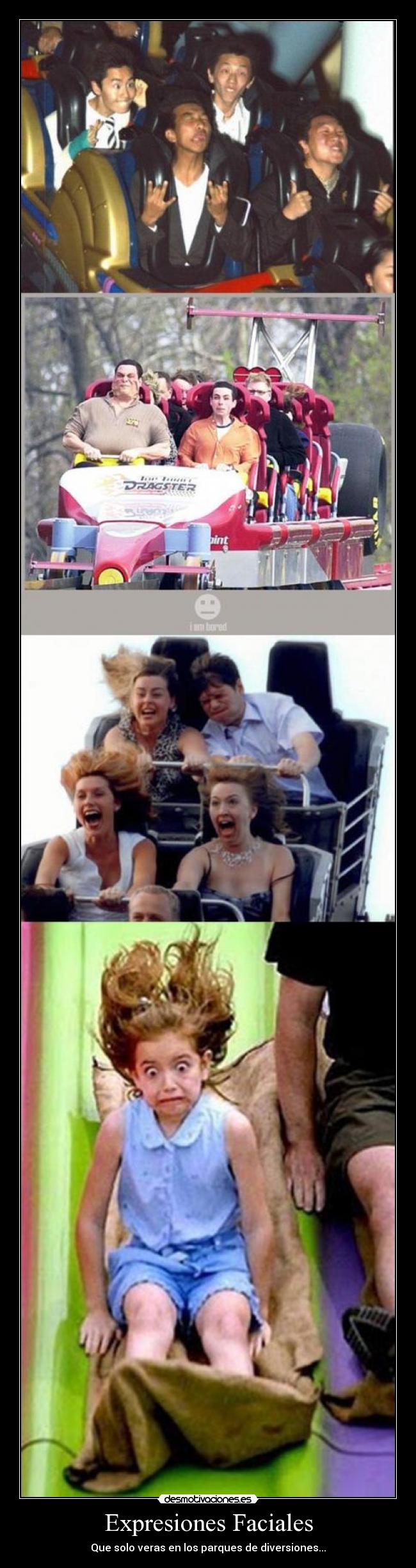 Expresiones Faciales - Que solo veras en los parques de diversiones...