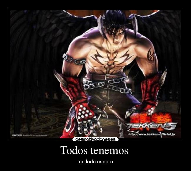 Todos tenemos - un lado oscuro