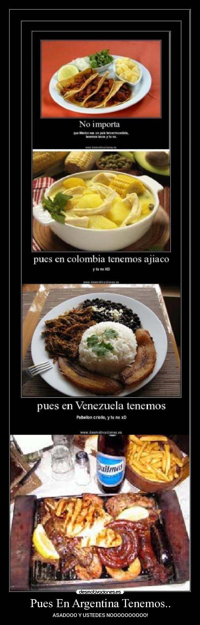 Pues En Argentina Tenemos.. - 