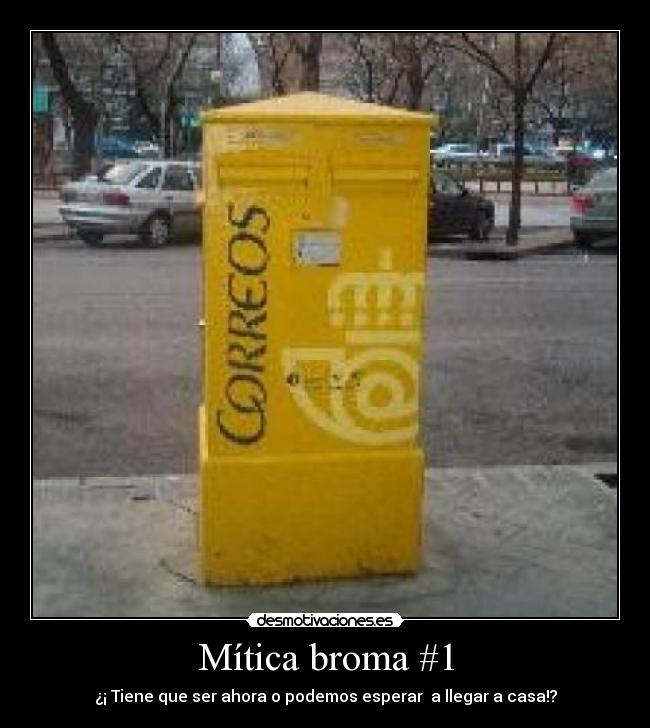 carteles mitica broma amigo desmotivaciones