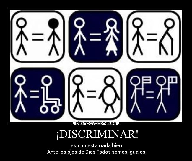 ¡DISCRIMINAR! -