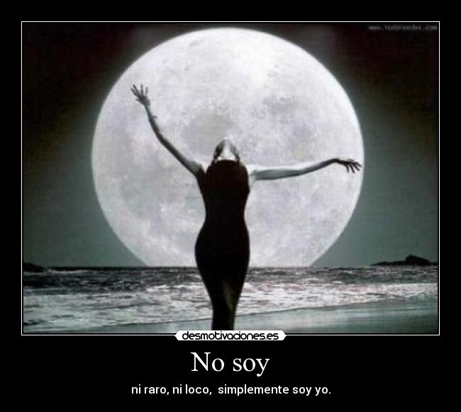 No soy -