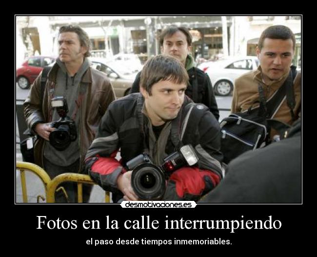 Fotos en la calle interrumpiendo - 