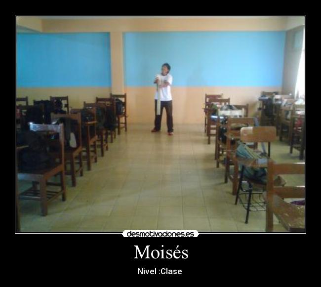 Moisés - Nivel :Clase