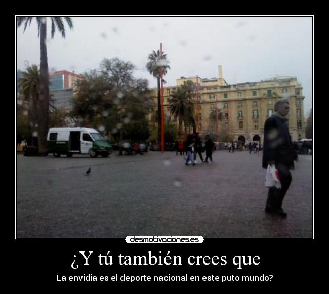 ¿Y tú también crees que - 