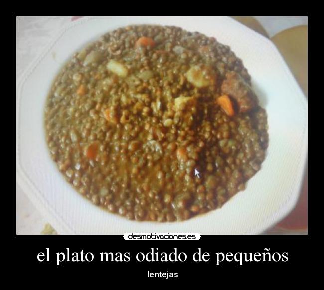 el plato mas odiado de pequeños - lentejas