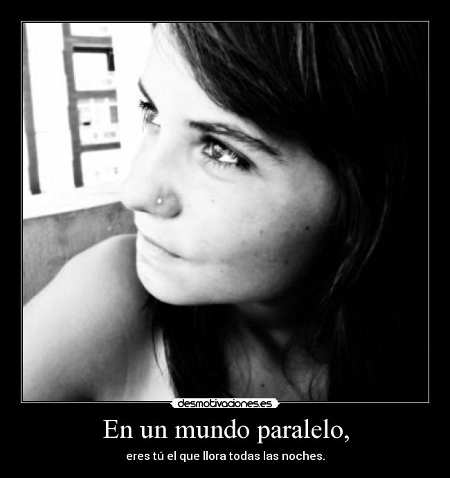 En un mundo paralelo, -