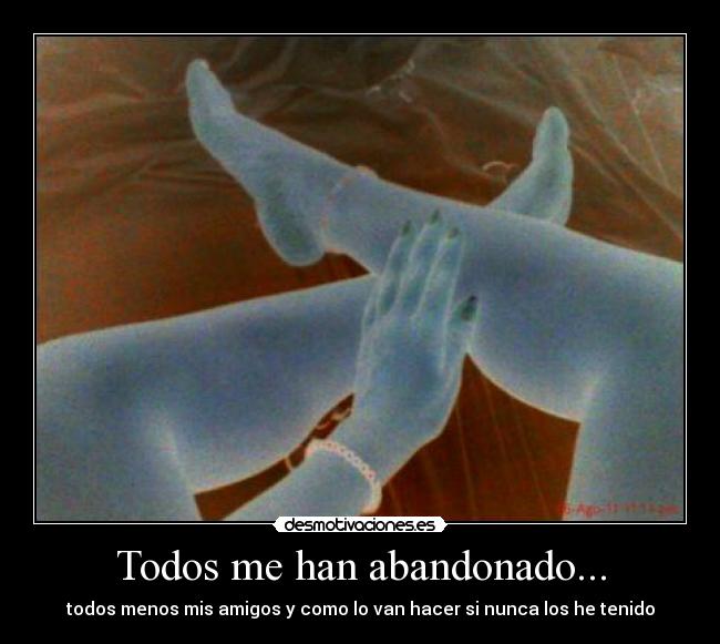 Todos me han abandonado... - 