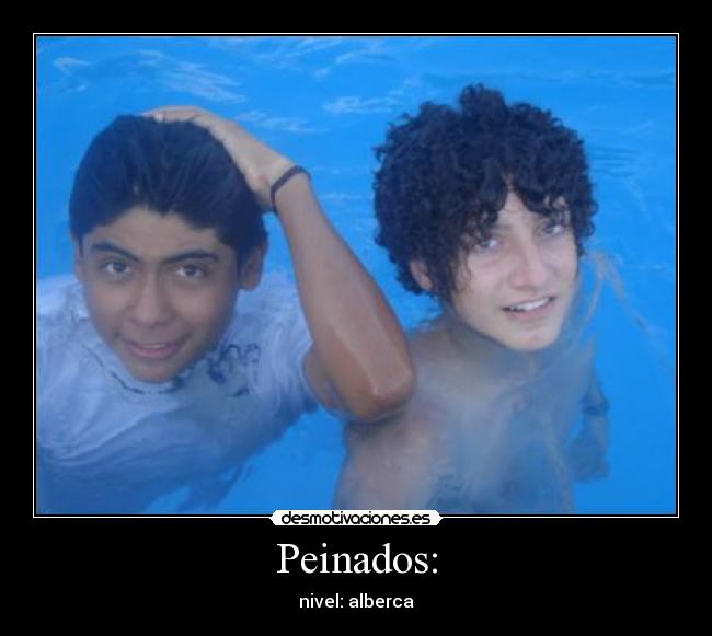 Peinados: - nivel: alberca