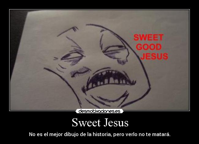Sweet Jesus -