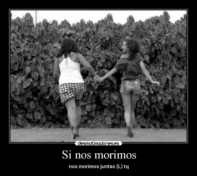 Si nos morimos -