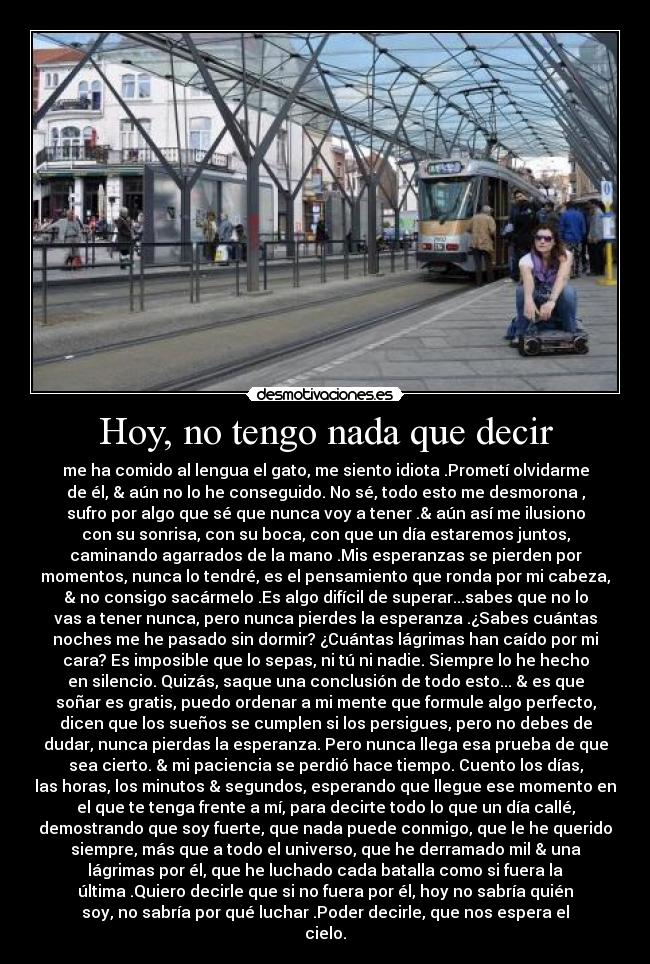 Hoy, no tengo nada que decir -