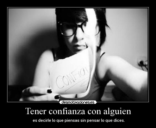 Tener confianza con alguien - 