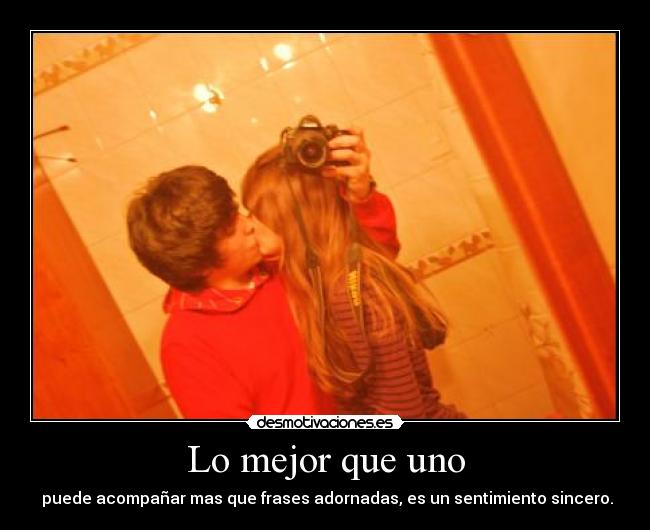 Lo mejor que uno -