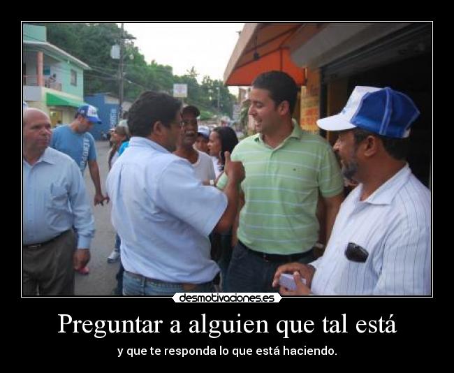 carteles saludar que tal trabajando desmotivaciones