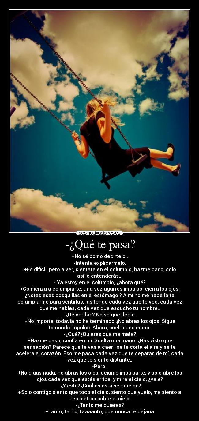 -¿Qué te pasa? -