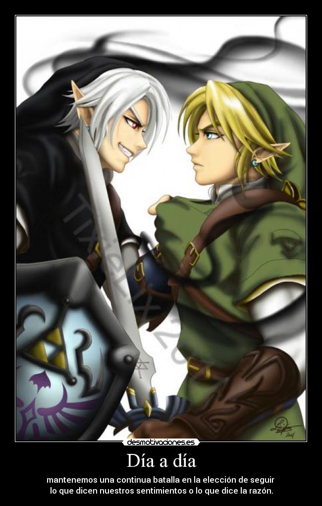 Día a día - mantenemos una continua batalla en la elección de seguir 
lo que dicen nuestros sentimientos o lo que dice la razón.