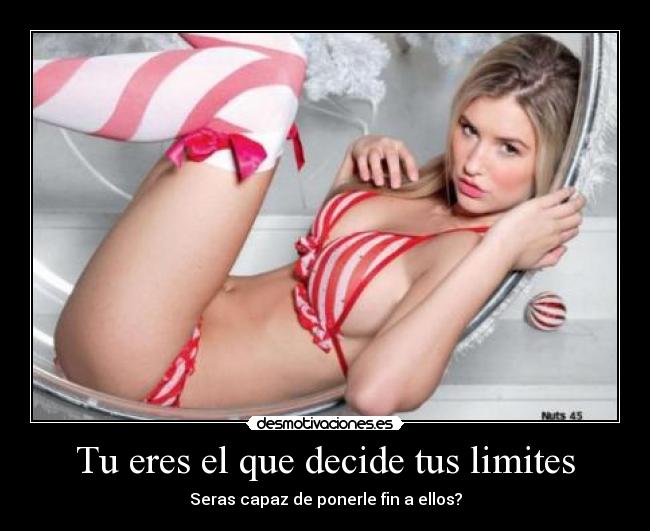 Tu eres el que decide tus limites - Seras capaz de ponerle fin a ellos?