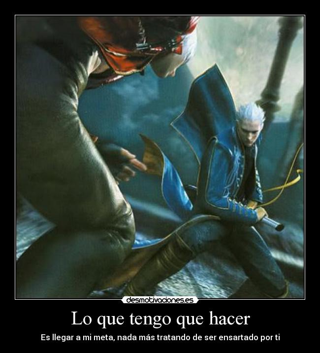 Lo que tengo que hacer -