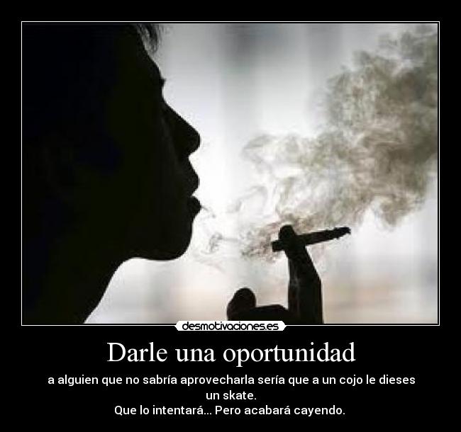 Darle una oportunidad - 