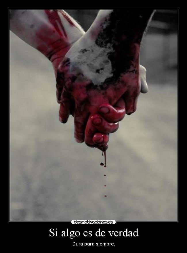 Si algo es de verdad -