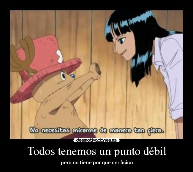 carteles one piece anime punto debil fisico chopper robin debilidad desmotivaciones