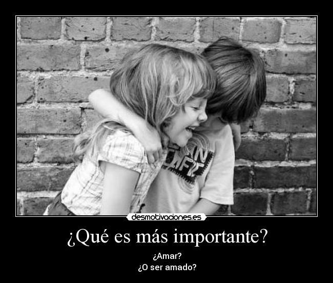 ¿Qué es más importante? -