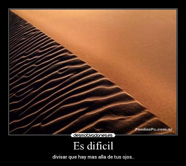 Es dificil - 