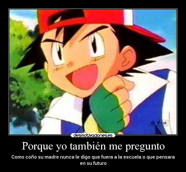 Porque yo también me pregunto -