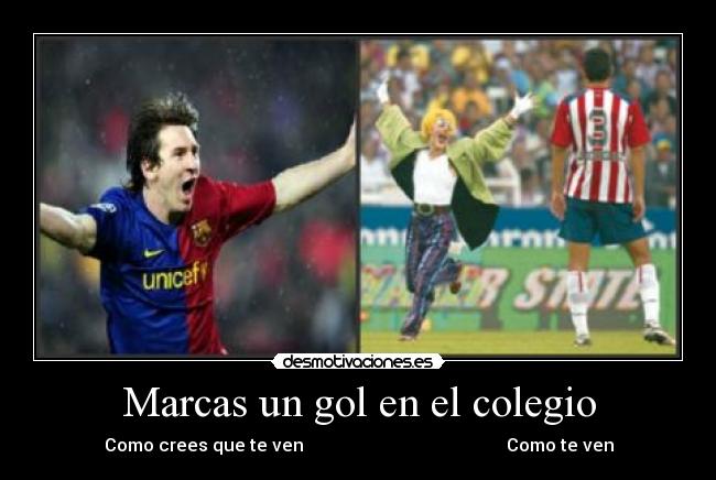 Marcas un gol en el colegio - 