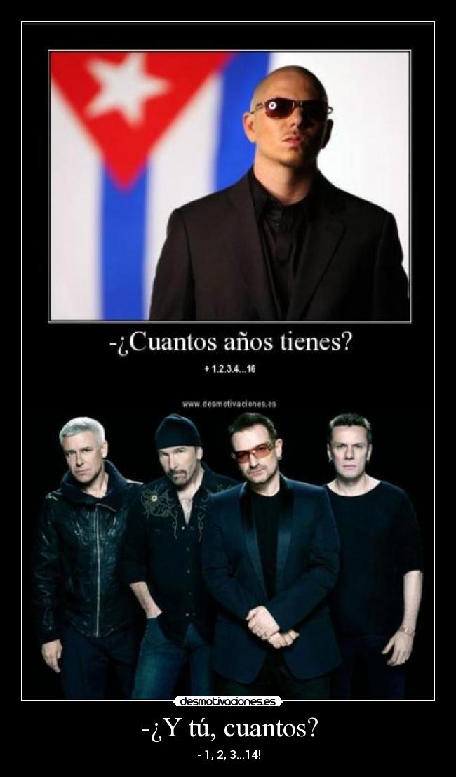 -¿Y tú, cuantos? - 