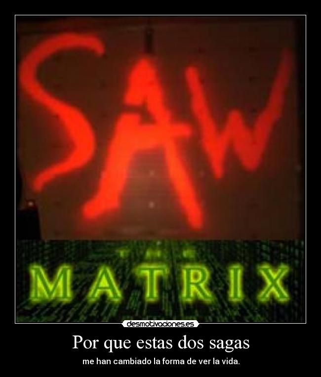 Por que estas dos sagas -