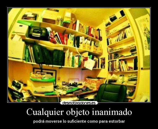 Cualquier objeto inanimado -