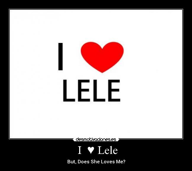 I ♥ Lele -