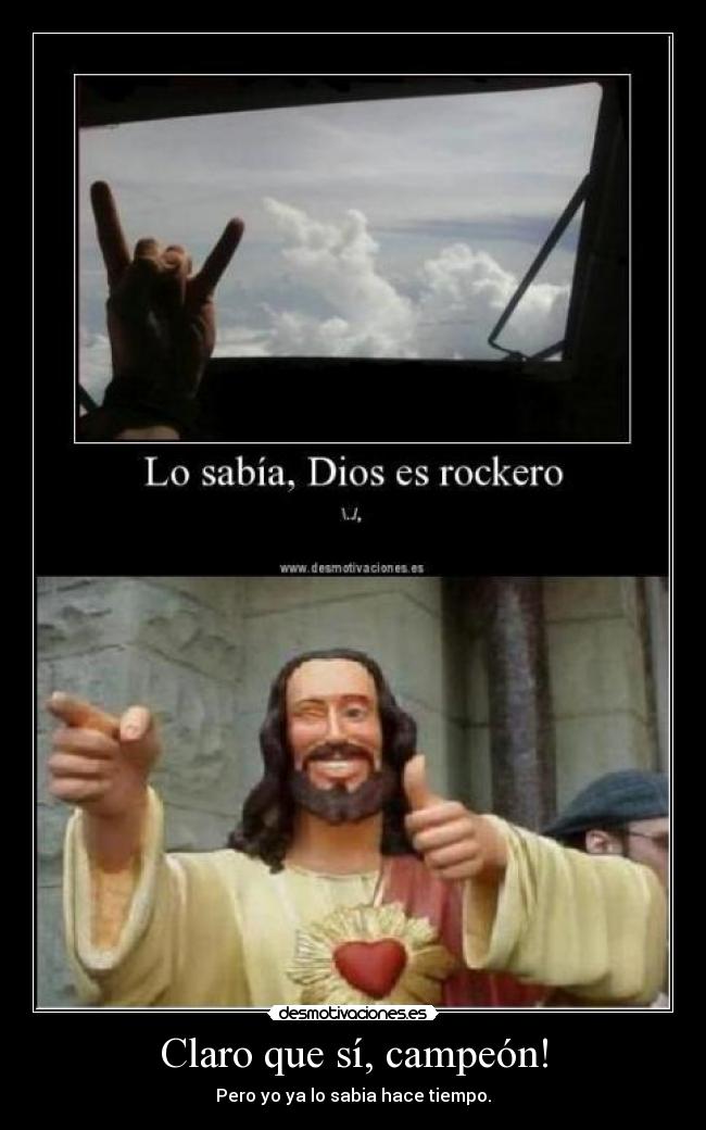 Claro que sí, campeón! -